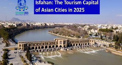 Isfahan: The Tourism Capital of Asian Cities in 2025